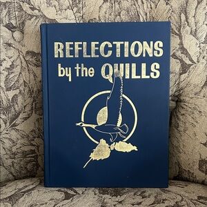 Reflections by the Quills Saskatchewan History Book 1981